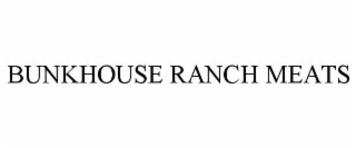 bunkhouse ranch meats