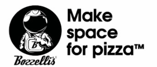 b bozzelli's make space for pizza
