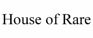 house of rare