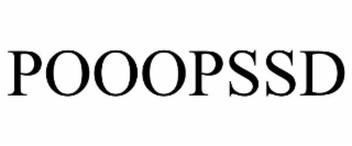 pooopssd