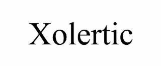 xolertic