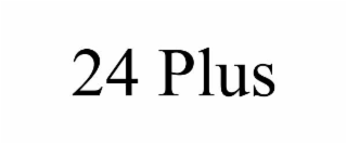 24 plus