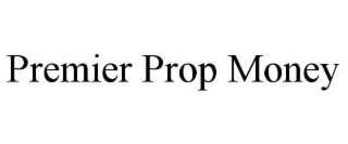premier prop money