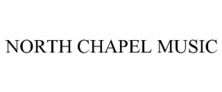 north chapel music