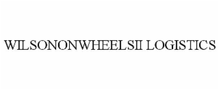 wilsononwheelsii logistics