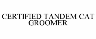 certified tandem cat groomer