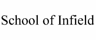 school of infield