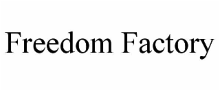 freedom factory