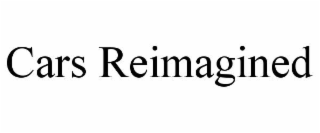 cars reimagined