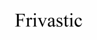 frivastic