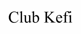 club kefi