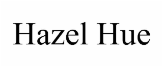 hazel hue
