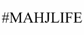 #mahjlife