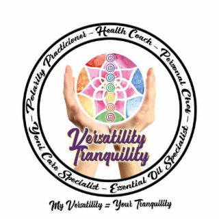 versatility tranquility my versatility = your tranquility - health coach - personal chef - essential oil specialist - yoni care specialist -  polarity practicioner