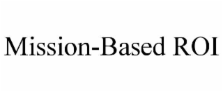 mission-based roi