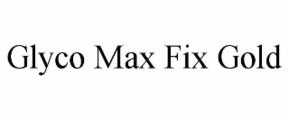glyco max fix gold
