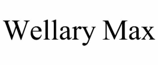 wellary max