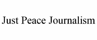 just peace journalism