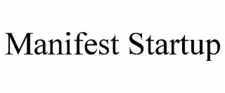 manifest startup