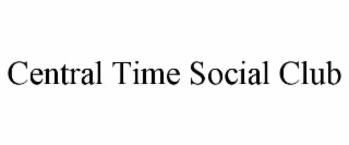 central time social club