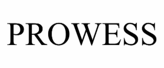 prowess