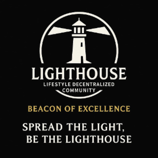 lighthouse lifestyle decentralized community beacon of excellence spread the light, be the lighthouse