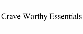 crave worthy essentials