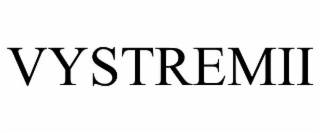 vystremii