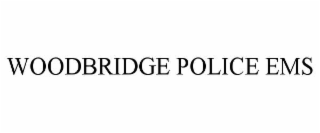 woodbridge police ems