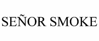 seÑor smoke