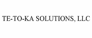 te-to-ka solutions, llc