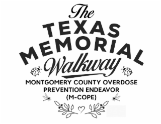 the texas memorial walkway montgomery county overdose prevention endeavor (m-cope)