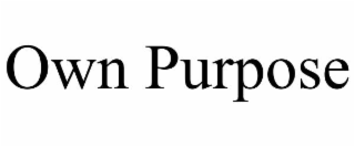 own purpose