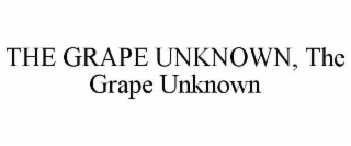 the grape unknown, the grape unknown