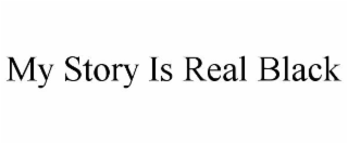my story is real black