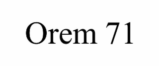 orem 71
