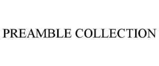 preamble collection
