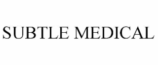 subtle medical