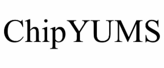 chipyums