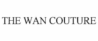 the wan couture