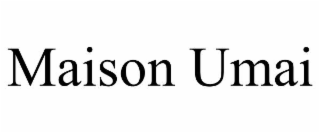 maison umai
