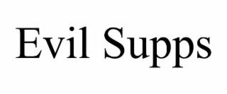 evil supps