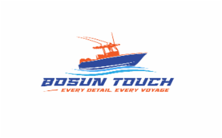 bosun touch every detail, every voyage
