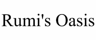 rumi's oasis