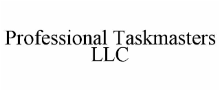 professional taskmasters llc
