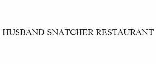 husband snatcher restaurant