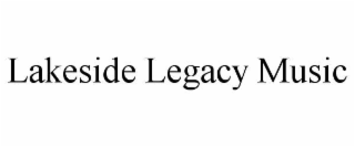 lakeside legacy music