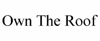 own the roof