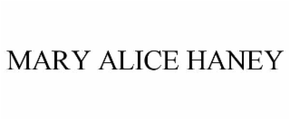 mary alice haney