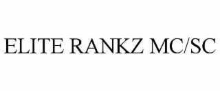 elite rankz mc/sc